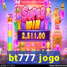 bt777 jogo